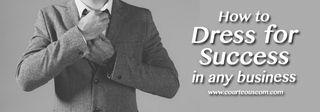 how to dress for success www.courteouscom.com
